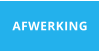 AFWERKING